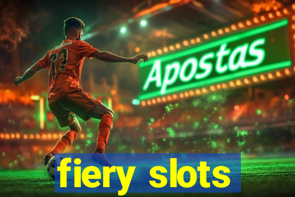 fiery slots